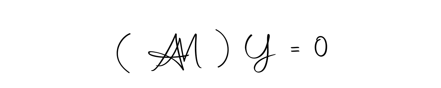 Also You can easily find your signature by using the search form. We will create ( A   M ) Y = 0 name handwritten signature images for you free of cost using Autography-DOLnW sign style. ( A   M ) Y = 0 signature style 10 images and pictures png