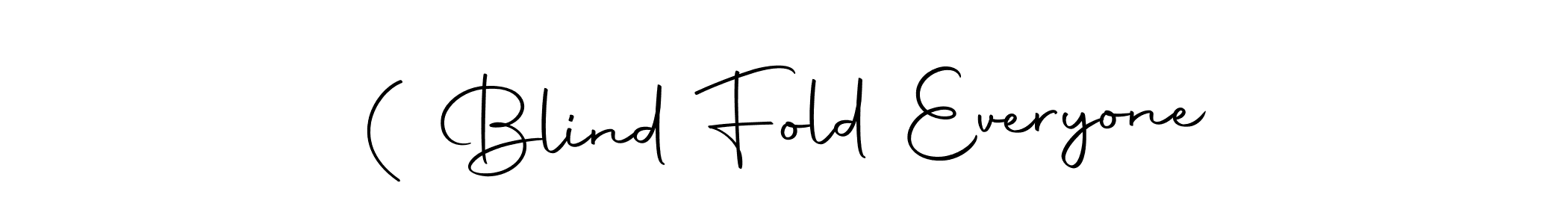 How to make ( Blind Fold Everyone name signature. Use Autography-DOLnW style for creating short signs online. This is the latest handwritten sign. ( Blind Fold Everyone signature style 10 images and pictures png