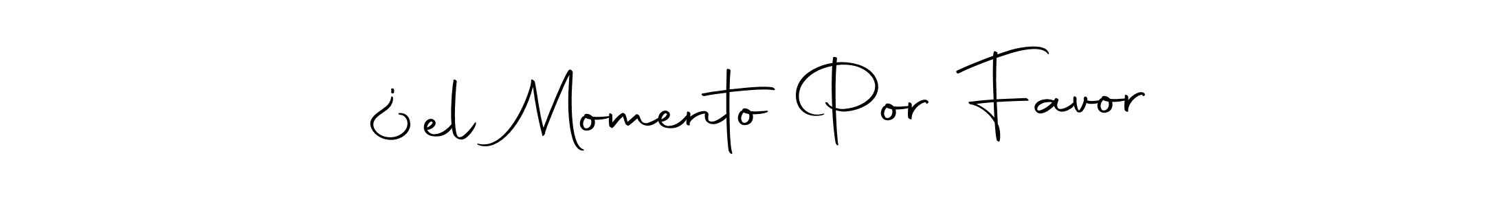 Here are the top 10 professional signature styles for the name ¿el Momento Por Favor. These are the best autograph styles you can use for your name. ¿el Momento Por Favor signature style 10 images and pictures png