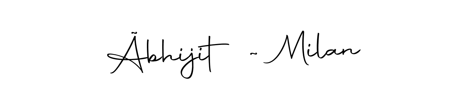 Make a beautiful signature design for name Ãbhijit ~ Milan. With this signature (Autography-DOLnW) style, you can create a handwritten signature for free. Ãbhijit ~ Milan signature style 10 images and pictures png