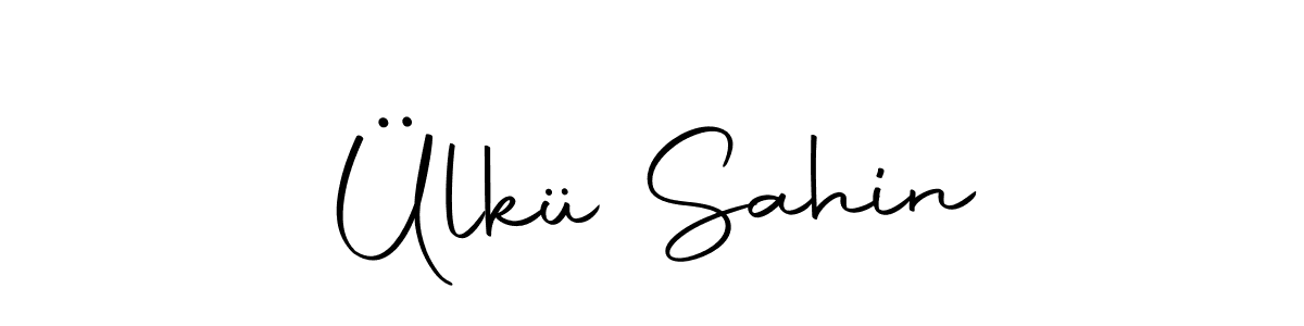Make a beautiful signature design for name Ülkü Sahin. With this signature (Autography-DOLnW) style, you can create a handwritten signature for free. Ülkü Sahin signature style 10 images and pictures png