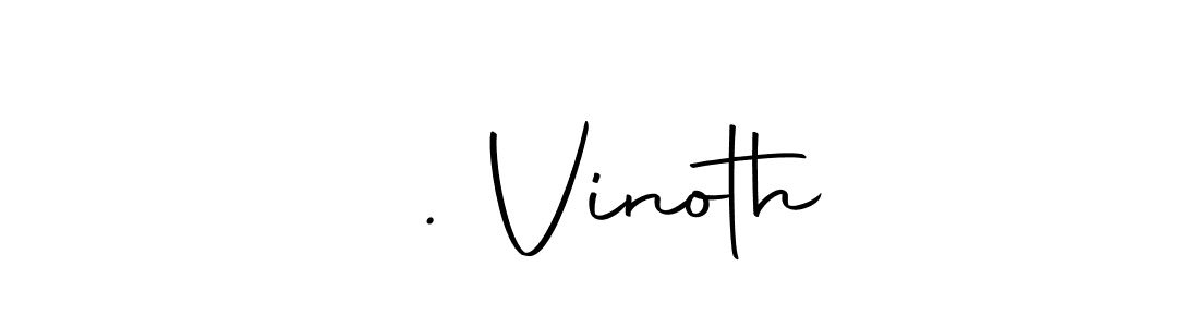 ர. Vinoth stylish signature style. Best Handwritten Sign (Autography-DOLnW) for my name. Handwritten Signature Collection Ideas for my name ர. Vinoth. ர. Vinoth signature style 10 images and pictures png