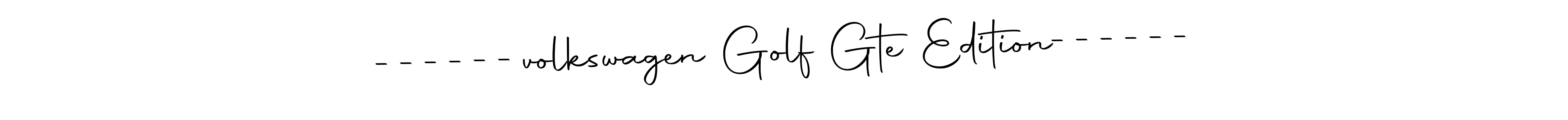 Check out images of Autograph of ------volkswagen Golf Gte Edition------ name. Actor ------volkswagen Golf Gte Edition------ Signature Style. Autography-DOLnW is a professional sign style online. ------volkswagen Golf Gte Edition------ signature style 10 images and pictures png