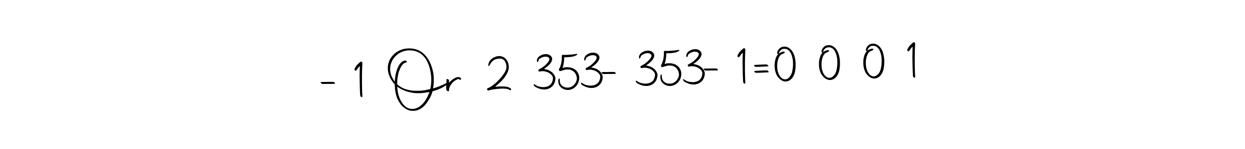 Autography-DOLnW is a professional signature style that is perfect for those who want to add a touch of class to their signature. It is also a great choice for those who want to make their signature more unique. Get -1 Or 2 353-353-1=0 0 0 1 name to fancy signature for free. -1 Or 2 353-353-1=0 0 0 1 signature style 10 images and pictures png