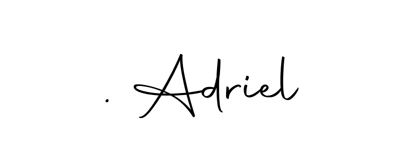 Make a beautiful signature design for name . Adriel. With this signature (Autography-DOLnW) style, you can create a handwritten signature for free. . Adriel signature style 10 images and pictures png