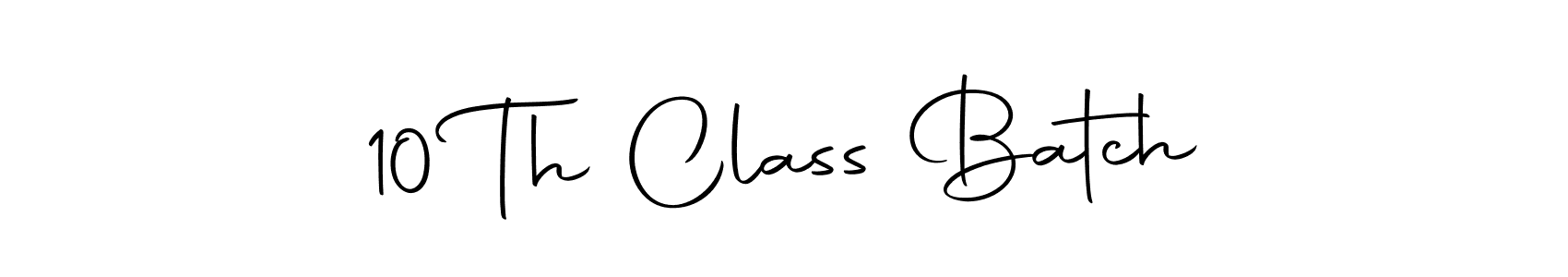 Use a signature maker to create a handwritten signature online. With this signature software, you can design (Autography-DOLnW) your own signature for name 10 Th Class Batch. 10 Th Class Batch signature style 10 images and pictures png