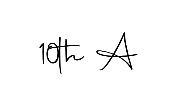 You should practise on your own different ways (Autography-DOLnW) to write your name (10th A) in signature. don't let someone else do it for you. 10th A signature style 10 images and pictures png