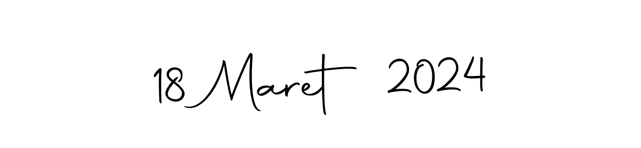 Make a beautiful signature design for name 18 Maret 2024. With this signature (Autography-DOLnW) style, you can create a handwritten signature for free. 18 Maret 2024 signature style 10 images and pictures png