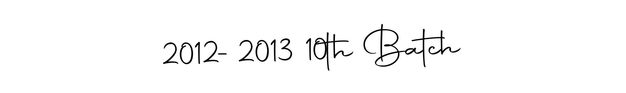 You can use this online signature creator to create a handwritten signature for the name 2012-2013 10th Batch. This is the best online autograph maker. 2012-2013 10th Batch signature style 10 images and pictures png