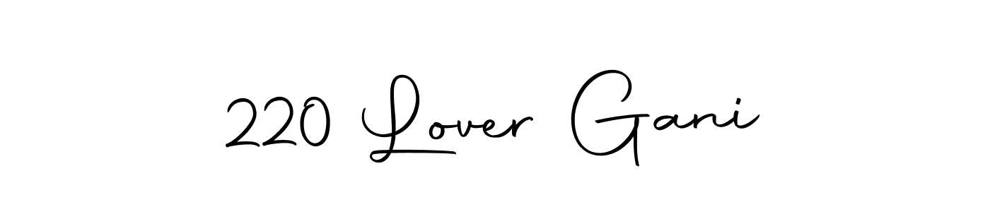 Create a beautiful signature design for name 220 Lover Gani. With this signature (Autography-DOLnW) fonts, you can make a handwritten signature for free. 220 Lover Gani signature style 10 images and pictures png