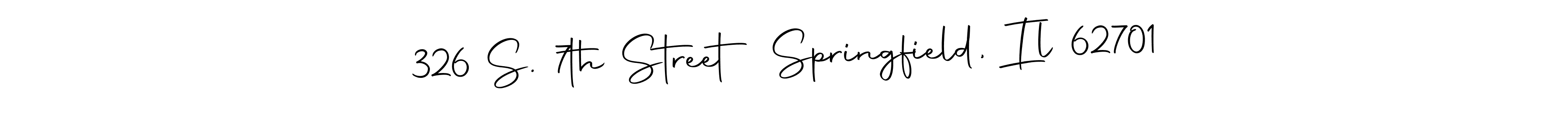 Make a beautiful signature design for name 326 S. 7th Street Springfield, Il 62701. With this signature (Autography-DOLnW) style, you can create a handwritten signature for free. 326 S. 7th Street Springfield, Il 62701 signature style 10 images and pictures png