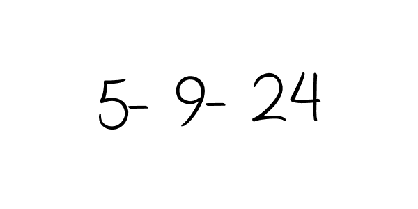 The best way (Autography-DOLnW) to make a short signature is to pick only two or three words in your name. The name 5-9-24 include a total of six letters. For converting this name. 5-9-24 signature style 10 images and pictures png