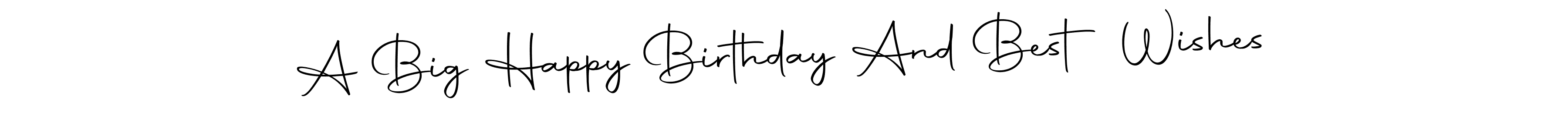 How to make A Big Happy Birthday And Best Wishes name signature. Use Autography-DOLnW style for creating short signs online. This is the latest handwritten sign. A Big Happy Birthday And Best Wishes signature style 10 images and pictures png