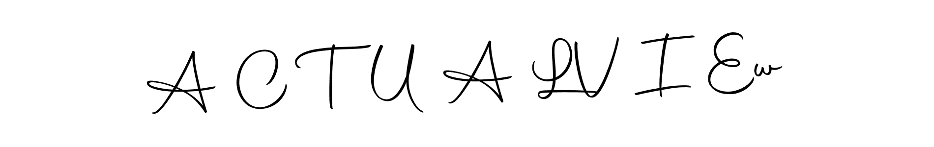 How to make A C T U A L  V I Ew name signature. Use Autography-DOLnW style for creating short signs online. This is the latest handwritten sign. A C T U A L  V I Ew signature style 10 images and pictures png