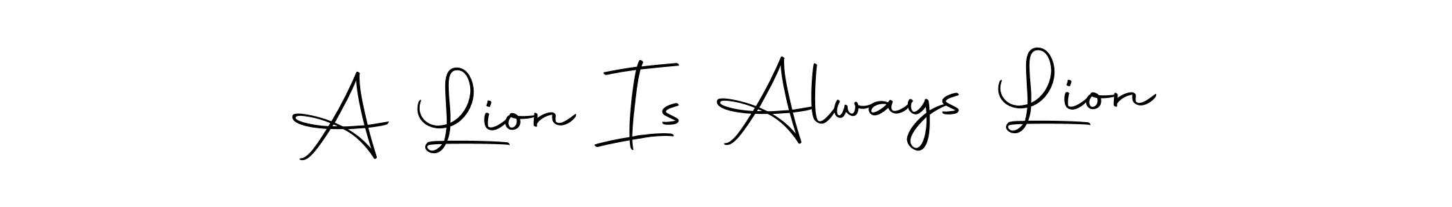 This is the best signature style for the A Lion Is Always Lion name. Also you like these signature font (Autography-DOLnW). Mix name signature. A Lion Is Always Lion signature style 10 images and pictures png