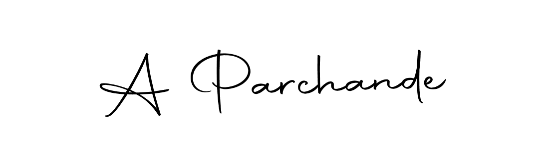 Also we have A Parchande name is the best signature style. Create professional handwritten signature collection using Autography-DOLnW autograph style. A Parchande signature style 10 images and pictures png
