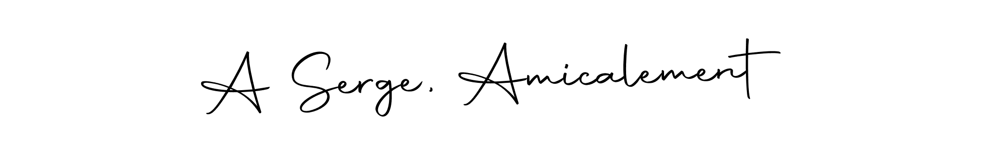 You should practise on your own different ways (Autography-DOLnW) to write your name (A Serge, Amicalement) in signature. don't let someone else do it for you. A Serge, Amicalement signature style 10 images and pictures png