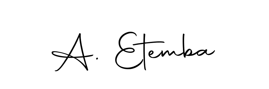 Make a short A. Etemba signature style. Manage your documents anywhere anytime using Autography-DOLnW. Create and add eSignatures, submit forms, share and send files easily. A. Etemba signature style 10 images and pictures png