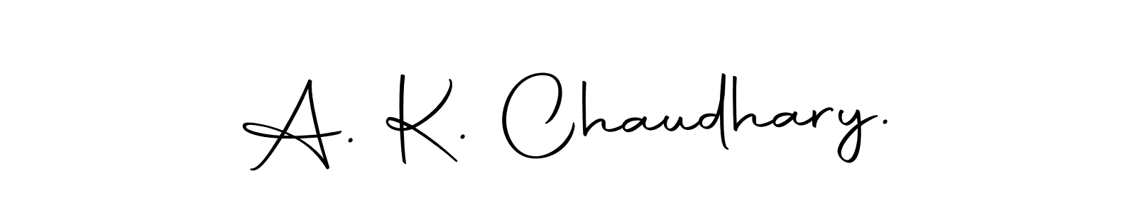 Also we have A. K. Chaudhary. name is the best signature style. Create professional handwritten signature collection using Autography-DOLnW autograph style. A. K. Chaudhary. signature style 10 images and pictures png