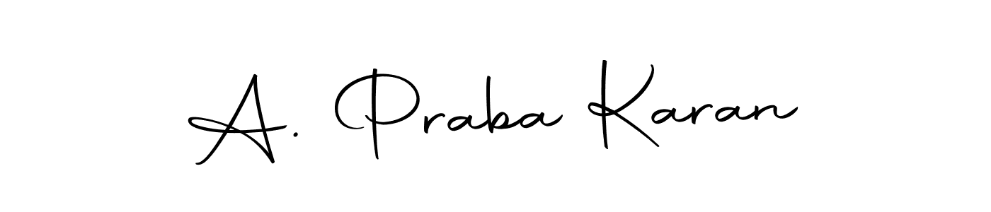 You should practise on your own different ways (Autography-DOLnW) to write your name (A. Praba Karan) in signature. don't let someone else do it for you. A. Praba Karan signature style 10 images and pictures png