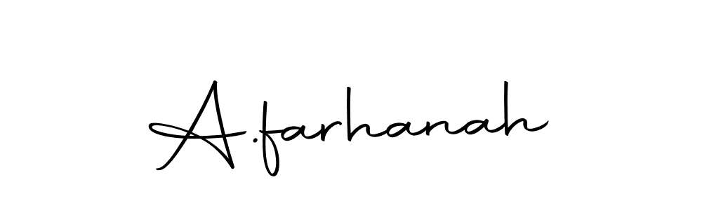 Make a short A.farhanah signature style. Manage your documents anywhere anytime using Autography-DOLnW. Create and add eSignatures, submit forms, share and send files easily. A.farhanah signature style 10 images and pictures png