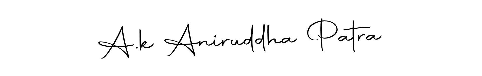 Make a beautiful signature design for name A.k Aniruddha Patra. Use this online signature maker to create a handwritten signature for free. A.k Aniruddha Patra signature style 10 images and pictures png
