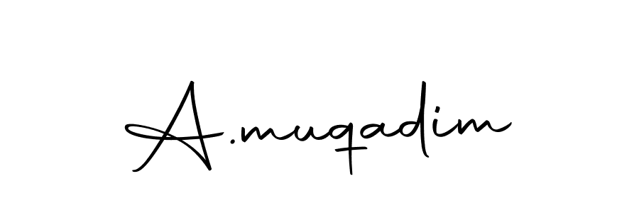 Also we have A.muqadim name is the best signature style. Create professional handwritten signature collection using Autography-DOLnW autograph style. A.muqadim signature style 10 images and pictures png