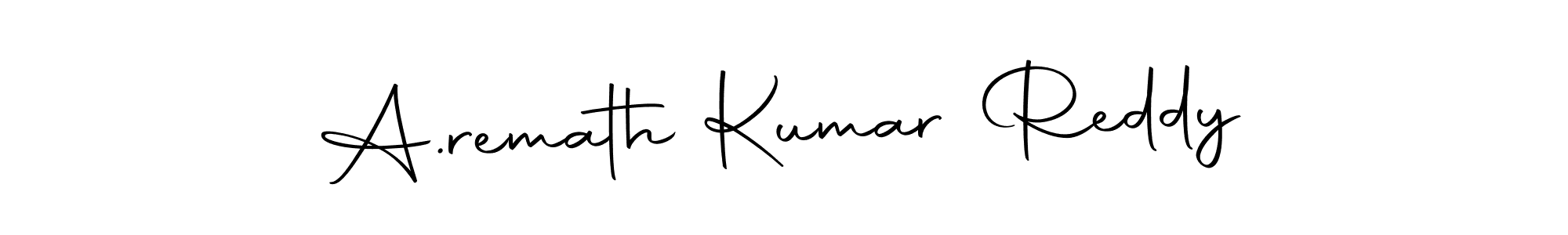 Also we have A.remath Kumar Reddy name is the best signature style. Create professional handwritten signature collection using Autography-DOLnW autograph style. A.remath Kumar Reddy signature style 10 images and pictures png