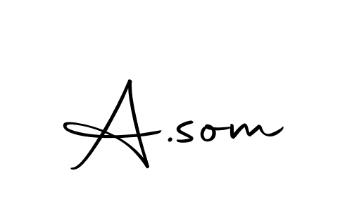 How to make A.som signature? Autography-DOLnW is a professional autograph style. Create handwritten signature for A.som name. A.som signature style 10 images and pictures png