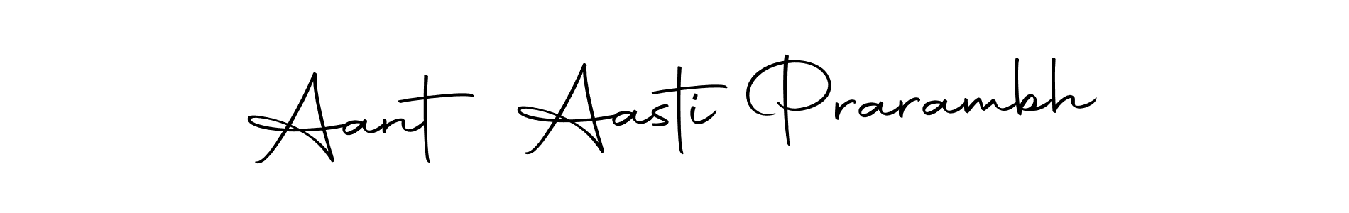 You should practise on your own different ways (Autography-DOLnW) to write your name (Aant Aasti Prarambh) in signature. don't let someone else do it for you. Aant Aasti Prarambh signature style 10 images and pictures png