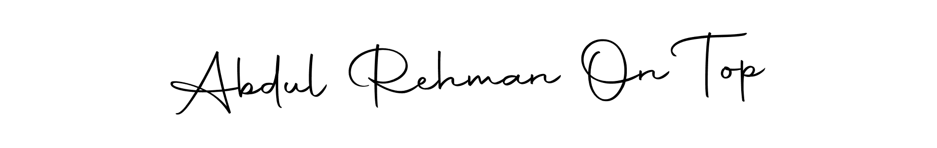 It looks lik you need a new signature style for name Abdul Rehman On Top. Design unique handwritten (Autography-DOLnW) signature with our free signature maker in just a few clicks. Abdul Rehman On Top signature style 10 images and pictures png