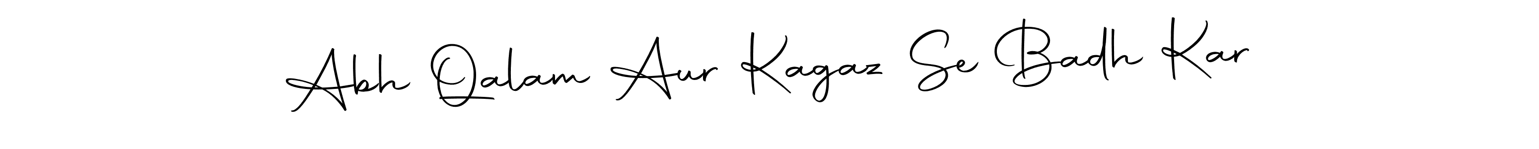 Also You can easily find your signature by using the search form. We will create Abh Qalam Aur Kagaz Se Badh Kar name handwritten signature images for you free of cost using Autography-DOLnW sign style. Abh Qalam Aur Kagaz Se Badh Kar signature style 10 images and pictures png