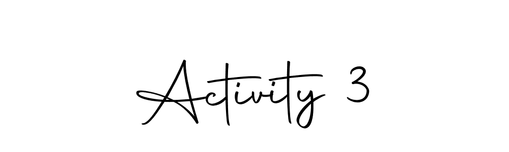 How to make Activity 3 name signature. Use Autography-DOLnW style for creating short signs online. This is the latest handwritten sign. Activity 3 signature style 10 images and pictures png