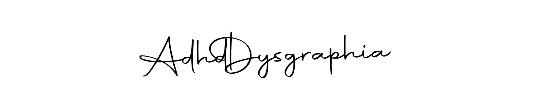 How to make Adhd   Dysgraphia name signature. Use Autography-DOLnW style for creating short signs online. This is the latest handwritten sign. Adhd   Dysgraphia signature style 10 images and pictures png