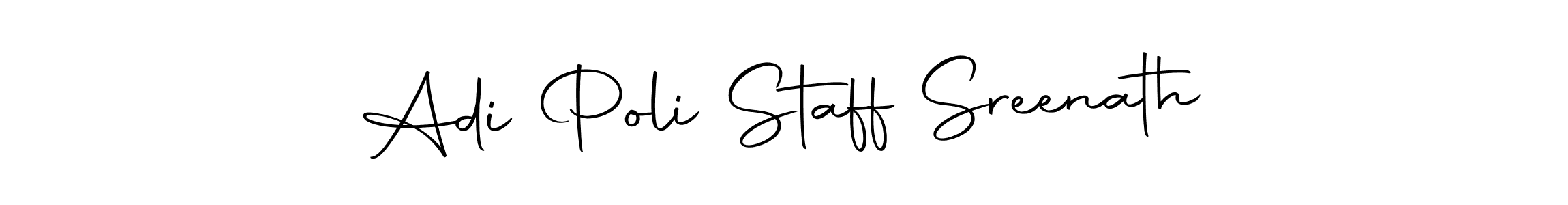 Create a beautiful signature design for name Adi Poli Staff Sreenath. With this signature (Autography-DOLnW) fonts, you can make a handwritten signature for free. Adi Poli Staff Sreenath signature style 10 images and pictures png