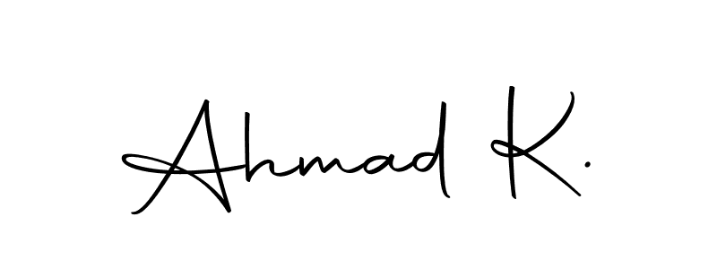 How to make Ahmad K. signature? Autography-DOLnW is a professional autograph style. Create handwritten signature for Ahmad K. name. Ahmad K. signature style 10 images and pictures png