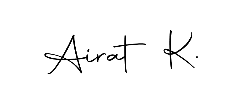 Make a short Airat K. signature style. Manage your documents anywhere anytime using Autography-DOLnW. Create and add eSignatures, submit forms, share and send files easily. Airat K. signature style 10 images and pictures png