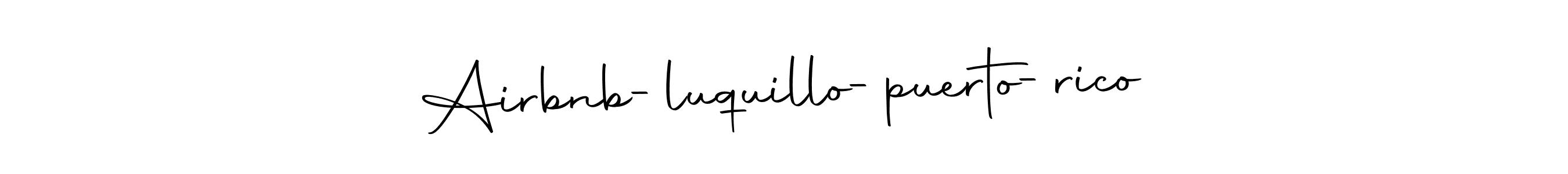 Autography-DOLnW is a professional signature style that is perfect for those who want to add a touch of class to their signature. It is also a great choice for those who want to make their signature more unique. Get Airbnb-luquillo-puerto-rico name to fancy signature for free. Airbnb-luquillo-puerto-rico signature style 10 images and pictures png