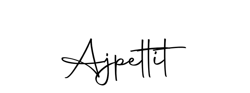 Create a beautiful signature design for name Ajpettit. With this signature (Autography-DOLnW) fonts, you can make a handwritten signature for free. Ajpettit signature style 10 images and pictures png