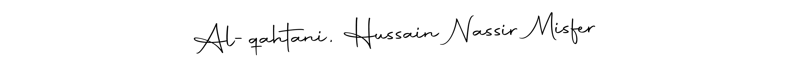 Make a beautiful signature design for name Al-qahtani, Hussain Nassir Misfer. With this signature (Autography-DOLnW) style, you can create a handwritten signature for free. Al-qahtani, Hussain Nassir Misfer signature style 10 images and pictures png