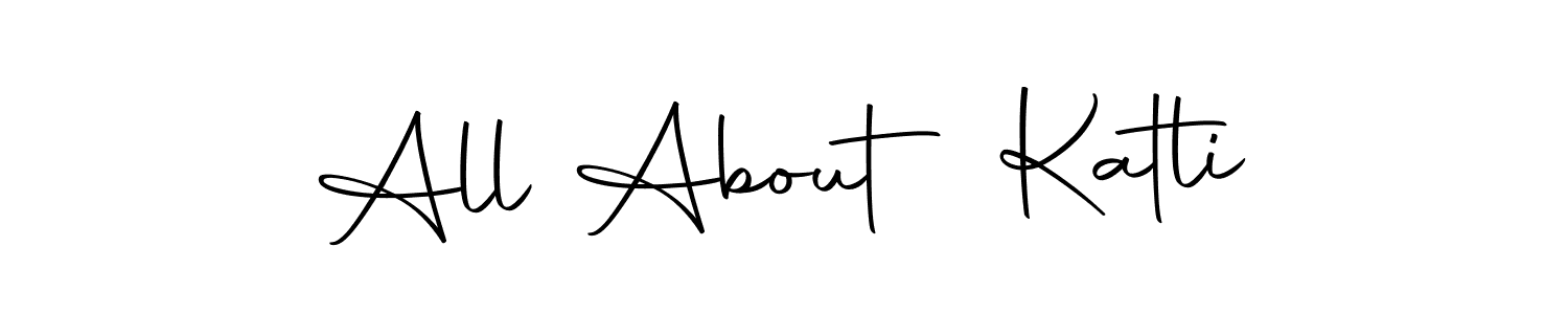 Use a signature maker to create a handwritten signature online. With this signature software, you can design (Autography-DOLnW) your own signature for name All About Katli. All About Katli signature style 10 images and pictures png
