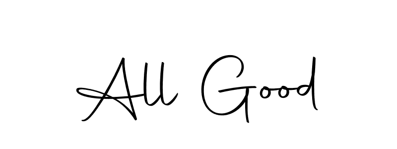 It looks lik you need a new signature style for name All Good. Design unique handwritten (Autography-DOLnW) signature with our free signature maker in just a few clicks. All Good signature style 10 images and pictures png