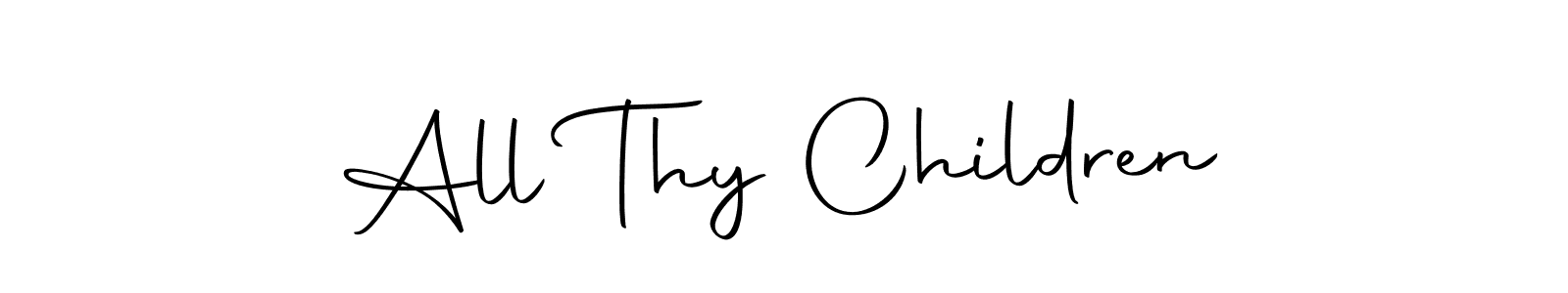 This is the best signature style for the All Thy Children name. Also you like these signature font (Autography-DOLnW). Mix name signature. All Thy Children signature style 10 images and pictures png