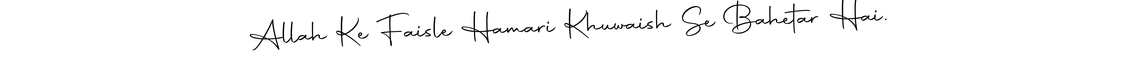 Similarly Autography-DOLnW is the best handwritten signature design. Signature creator online .You can use it as an online autograph creator for name Allah Ke Faisle Hamari Khuwaish Se Bahetar Hai.. Allah Ke Faisle Hamari Khuwaish Se Bahetar Hai. signature style 10 images and pictures png