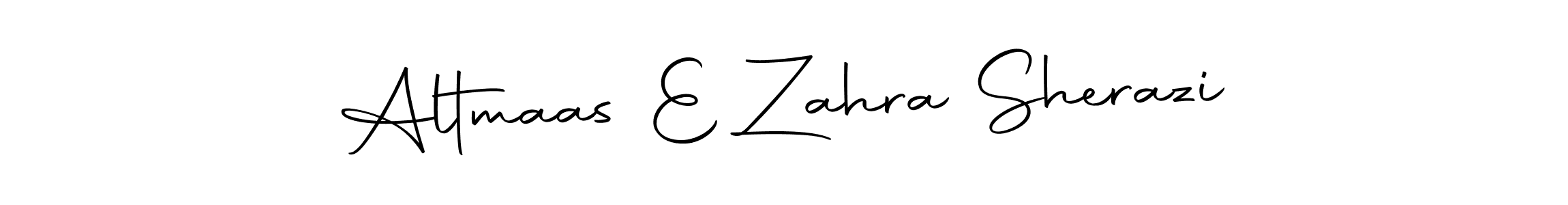 Design your own signature with our free online signature maker. With this signature software, you can create a handwritten (Autography-DOLnW) signature for name Altmaas E Zahra Sherazi. Altmaas E Zahra Sherazi signature style 10 images and pictures png