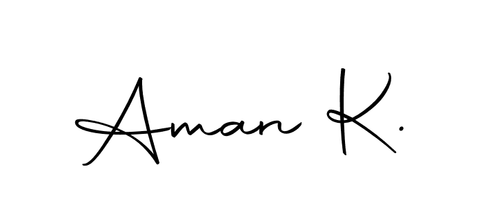 You should practise on your own different ways (Autography-DOLnW) to write your name (Aman K.) in signature. don't let someone else do it for you. Aman K. signature style 10 images and pictures png