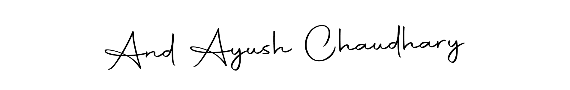And Ayush Chaudhary stylish signature style. Best Handwritten Sign (Autography-DOLnW) for my name. Handwritten Signature Collection Ideas for my name And Ayush Chaudhary. And Ayush Chaudhary signature style 10 images and pictures png