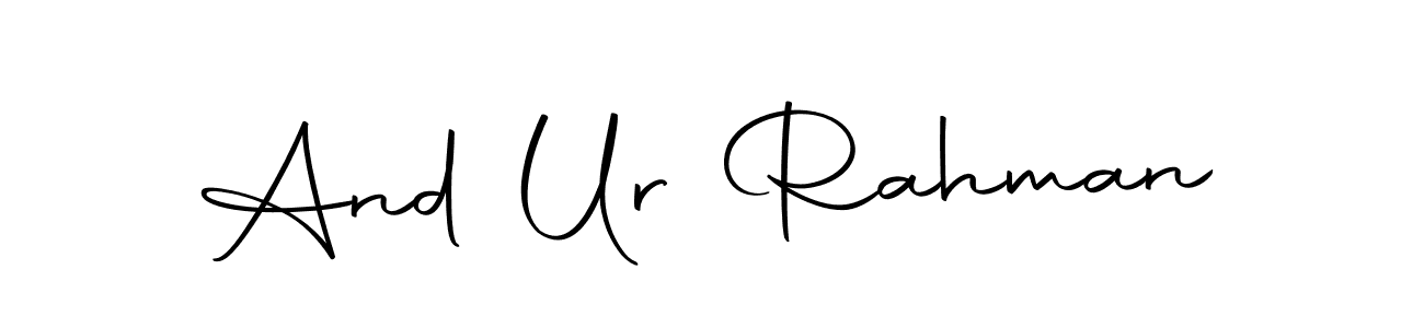 Also we have And Ur Rahman name is the best signature style. Create professional handwritten signature collection using Autography-DOLnW autograph style. And Ur Rahman signature style 10 images and pictures png