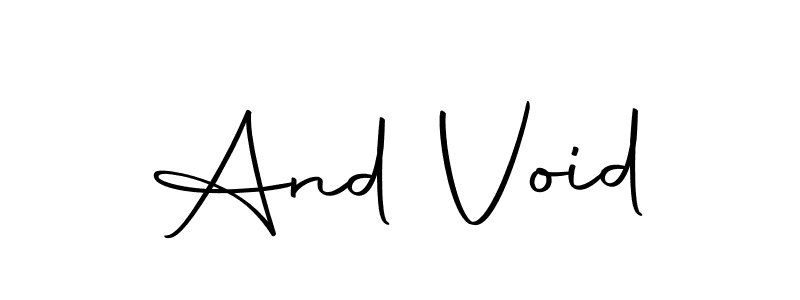 How to make And Void signature? Autography-DOLnW is a professional autograph style. Create handwritten signature for And Void name. And Void signature style 10 images and pictures png