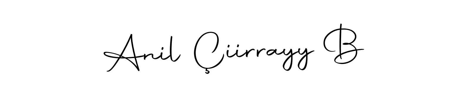 Also we have Anil Çiirrayy B name is the best signature style. Create professional handwritten signature collection using Autography-DOLnW autograph style. Anil Çiirrayy B signature style 10 images and pictures png